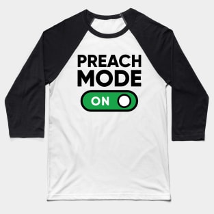 Preach Mode Baseball T-Shirt